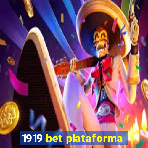 1919 bet plataforma